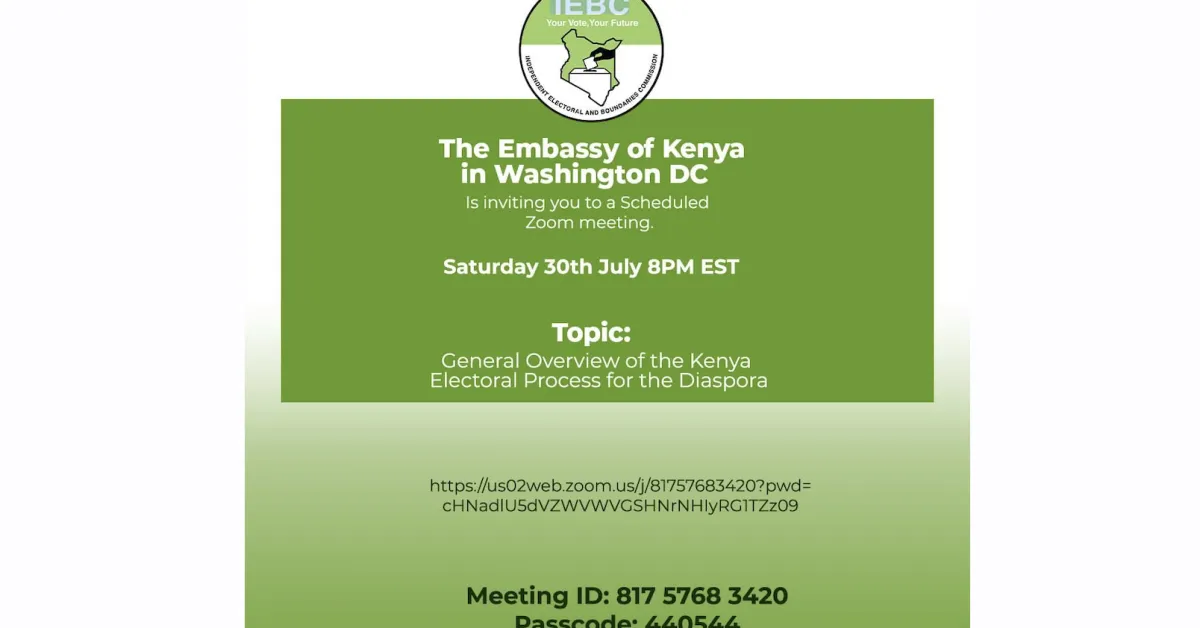 Kenya Embassy in Washington invites You to a Zoom Meeting on the Overview of Electoral Process for the Diaspora: Sat, July 30th