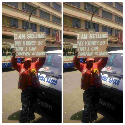 Placard Carrying Man Puts Kidney on Sale to Raise Money for President Uhuru's Campaigns