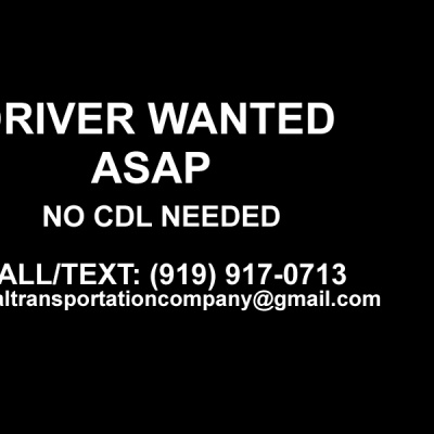 Driver Wanted As Soon as Possible - No CDL Required